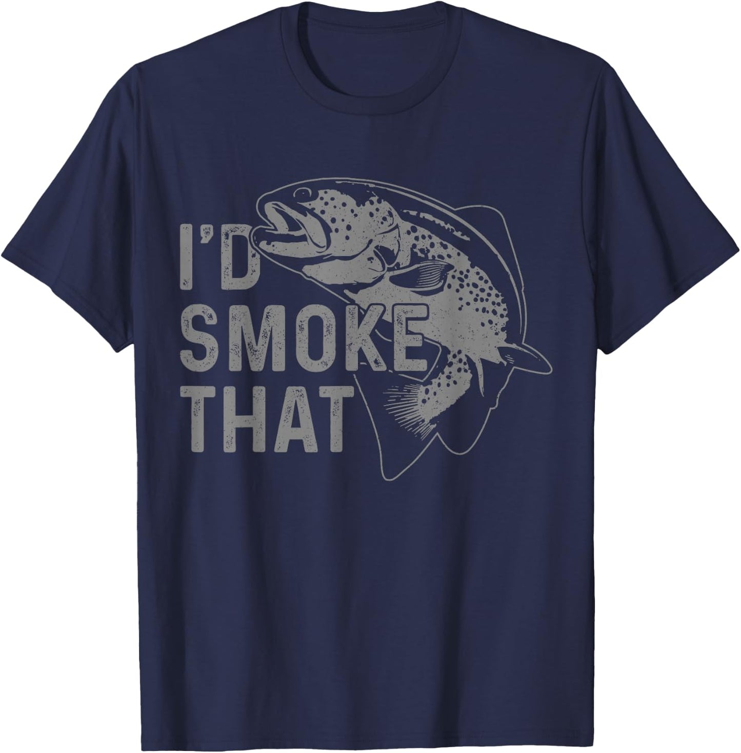 Trout I'd Smoke That Salmon Fly Fishing BBQ Chef Fisherman T-Shirt - T-Shirt | Navy