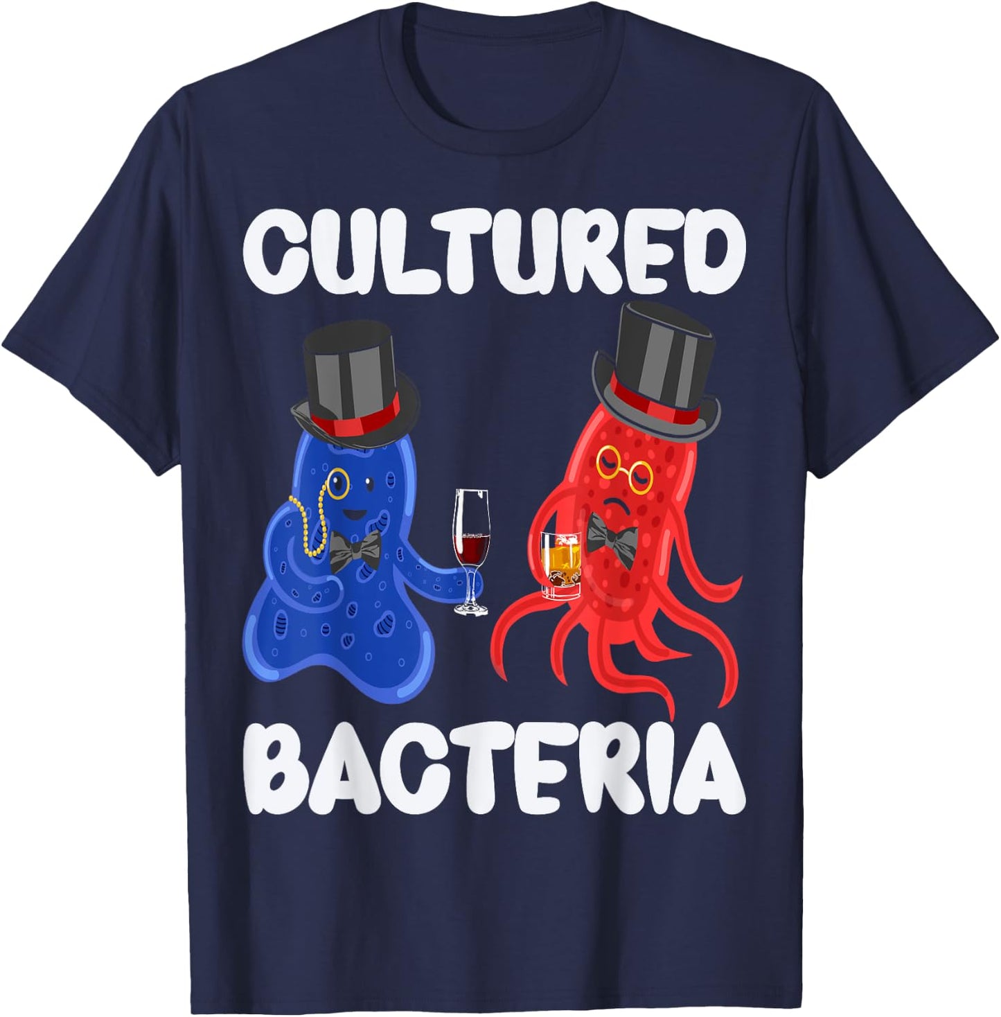 Cultured Bacteria Science Punny Microbiologist Biochemistry T-Shirt - T-Shirt | Navy