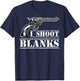 I Shoot Blanks T-Shirt - T-Shirt | Navy