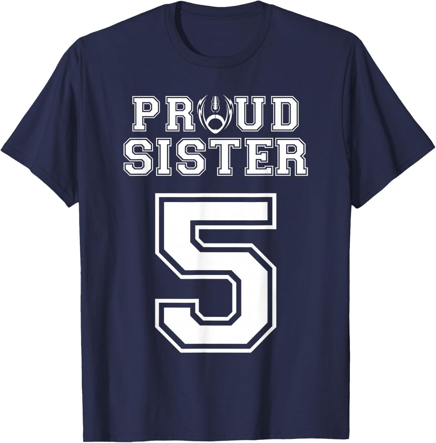 Custom Proud Football Sister Number 5 Personalized Women T-Shirt - T-Shirt | Navy