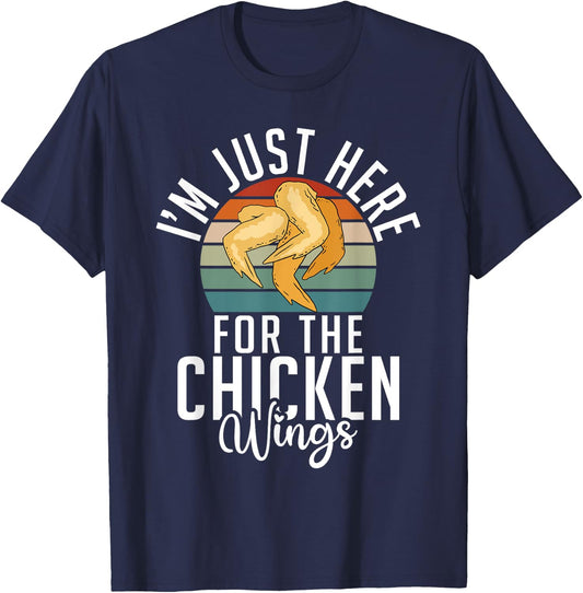 Im just here for the Chicken Wings funny Chicken Wing T-Shirt - T-Shirt | Navy