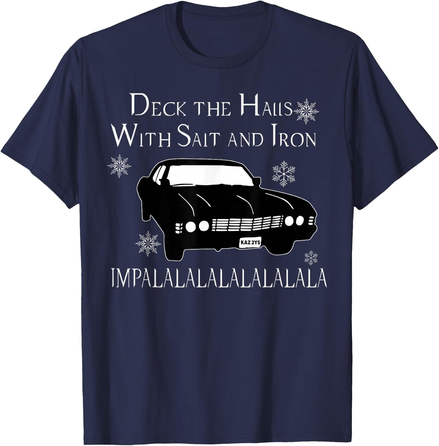 Deck The Halls With Salt And Iron Impalalalalalalala T-Shirt - T-Shirt | Navy