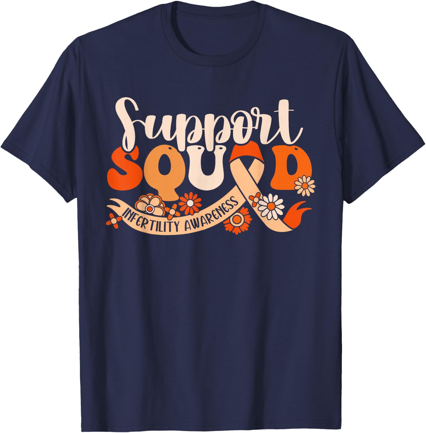 Orange Infertility Awareness Support Squad Partner IVF Month T-Shirt - T-Shirt | Navy