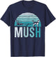 Retro Mush Mushing Sled Dog Sledding Musher Men Women T-Shirt - T-Shirt | Navy