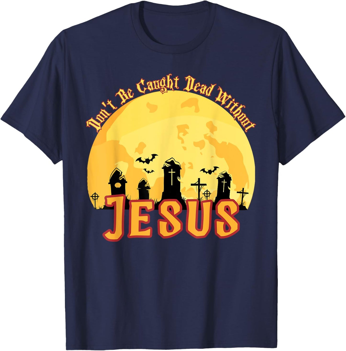 Funny Christian Halloween T-Shirt - T-Shirt | Navy