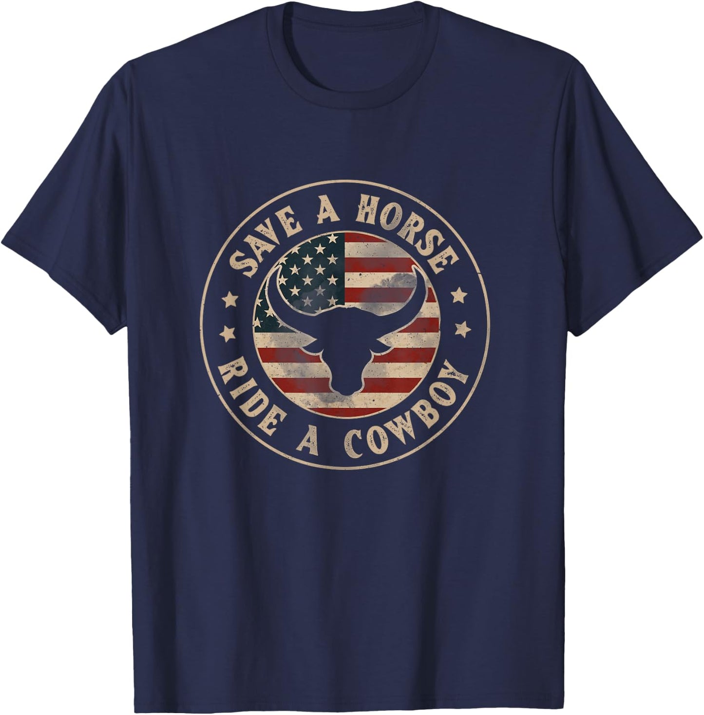 Save A Horse Ride A Cowboy Western Country USA Flag T-Shirt - T-Shirt | Navy