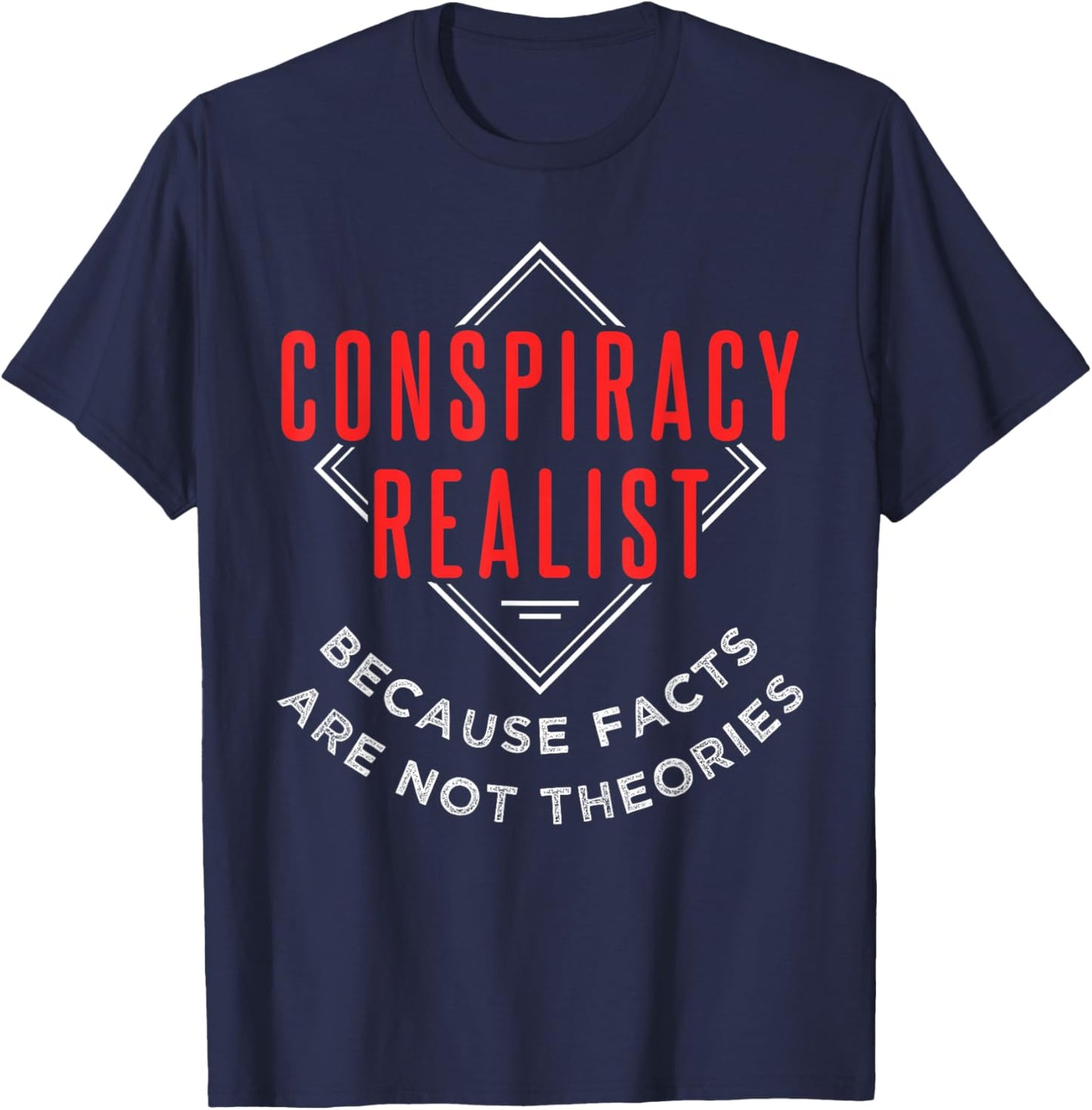 Conspiracy Realist T-Shirt - T-Shirt | Navy