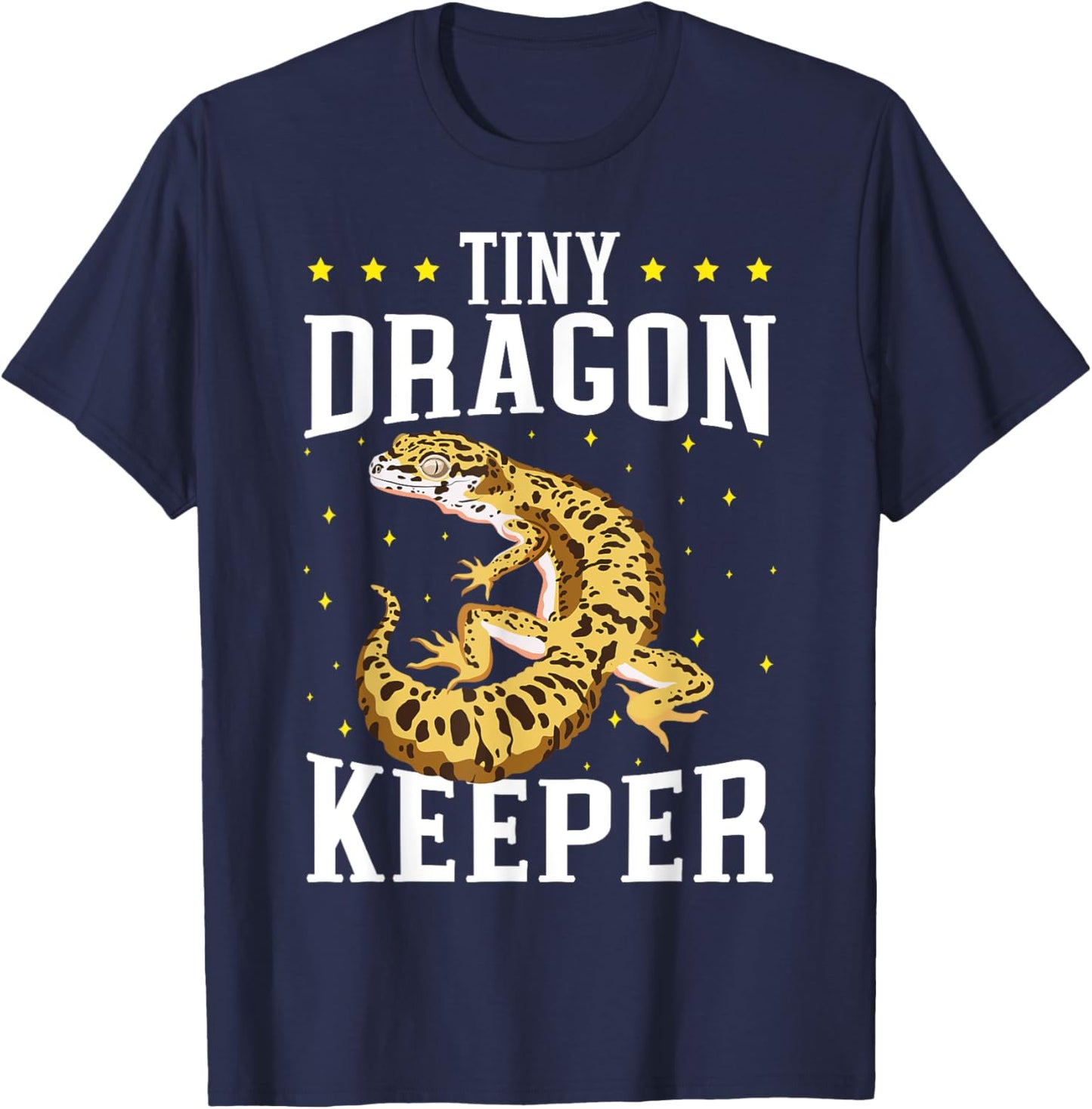 Tiny Dragon Keeper Reptile Leopard Gecko Lover Lizard T-Shirt - T-Shirt | Navy