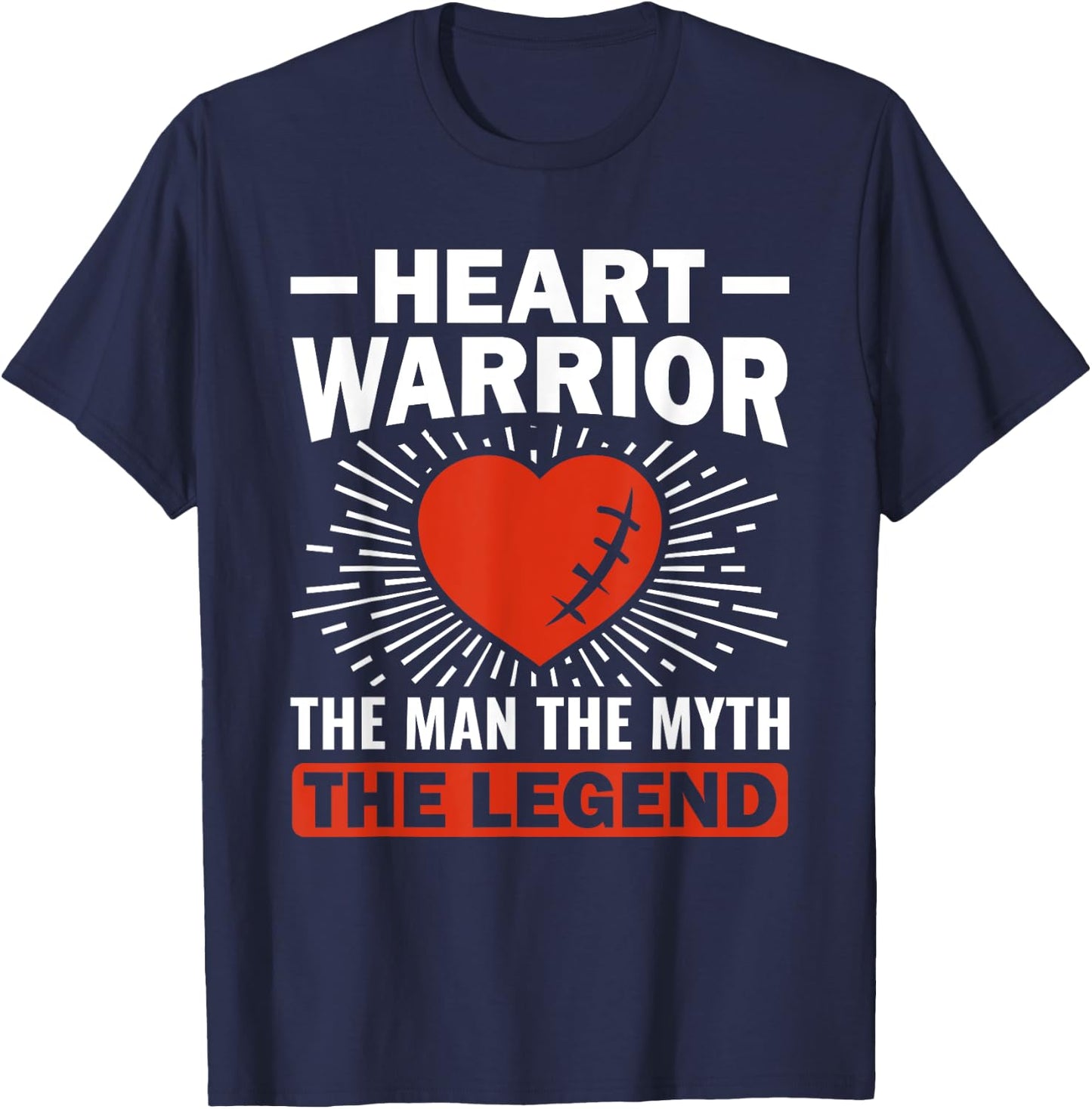 Heart Warrior The Man The Myth - Bypass Heart Defect T-Shirt - T-Shirt | Navy
