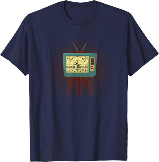 Please Stand By 50s 60s Television Retro Vintage Funny TV T-Shirt - T-Shirt | Navy