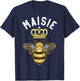 Maisie Name Maisie Birthday Gifts Queen Crown Bee Maisie T-Shirt - T-Shirt | Navy