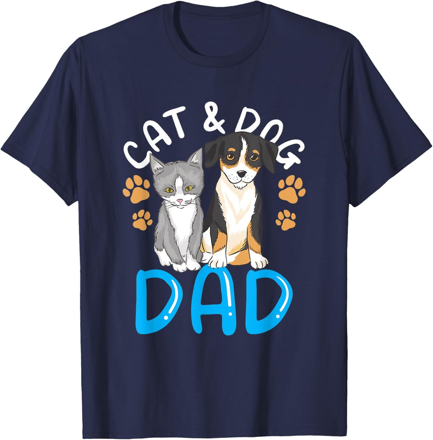Cat And Dog Dad Boy Guy Lover Cats Dogs Father Daddy Papa T-Shirt - T-Shirt | Navy