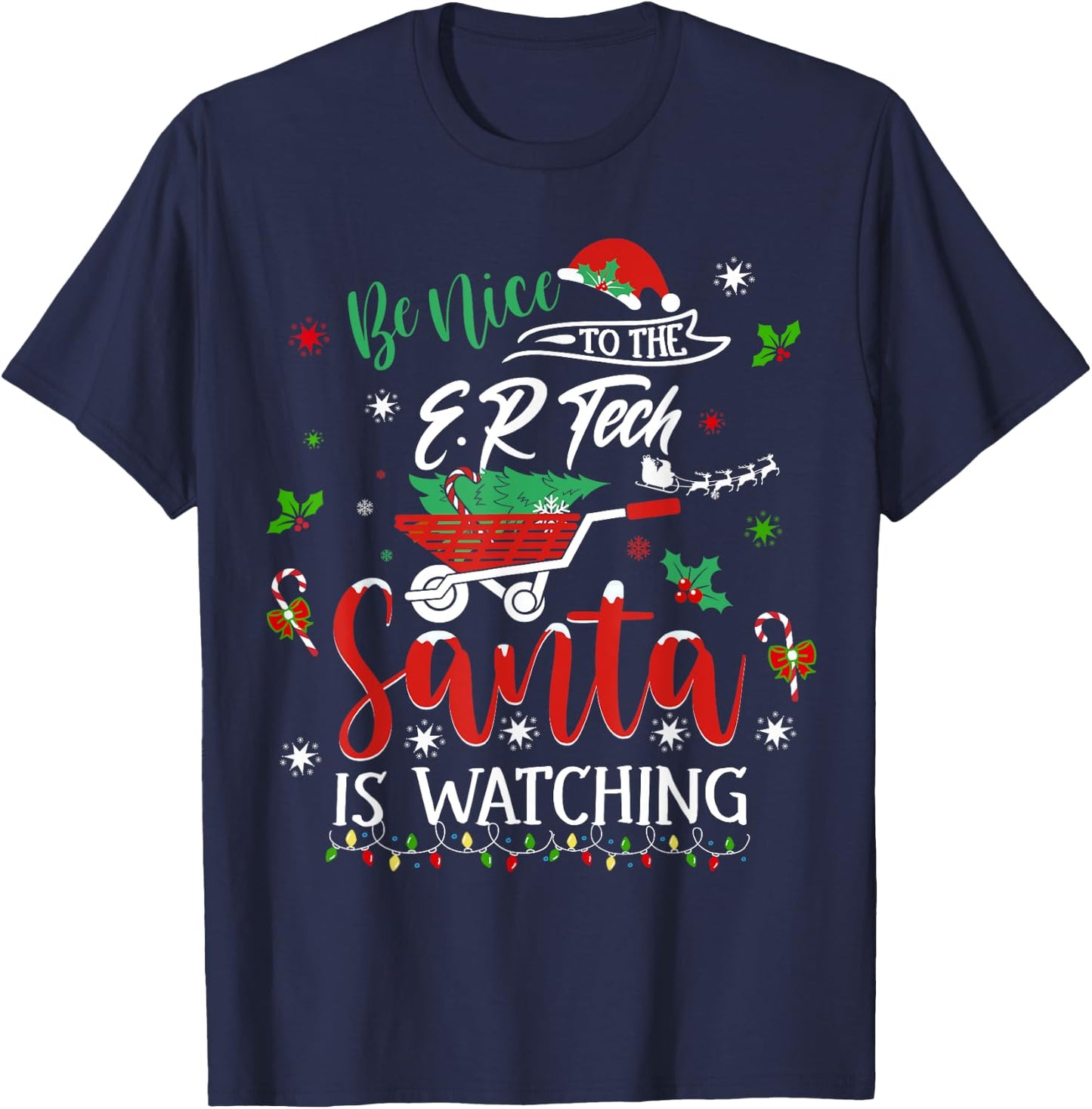 Be Nice To The Emergency Room Tech Christmas Holiday Pajama T-Shirt - T-Shirt | Navy