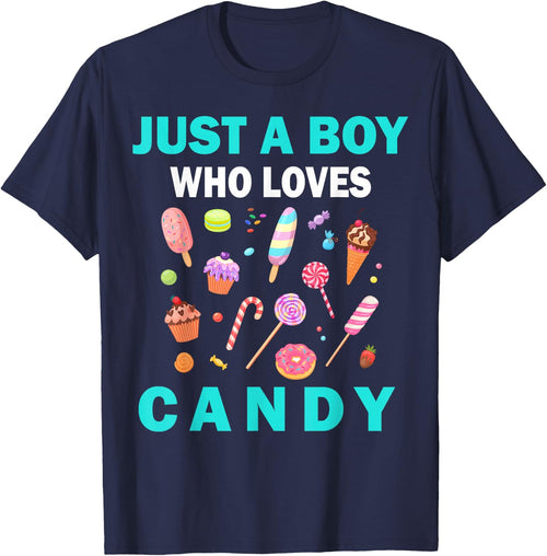 Cute Just A Boy Who Loves Candy sweets men and boys