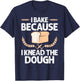 Funny Baking Design Women Baker Baking Pastry Lovers T-Shirt - T-Shirt | Navy