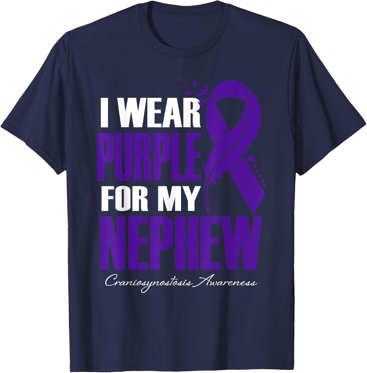 I Wear Purple For My Nephew Craniosynostosis Awareness T-Shirt - T-Shirt | Navy