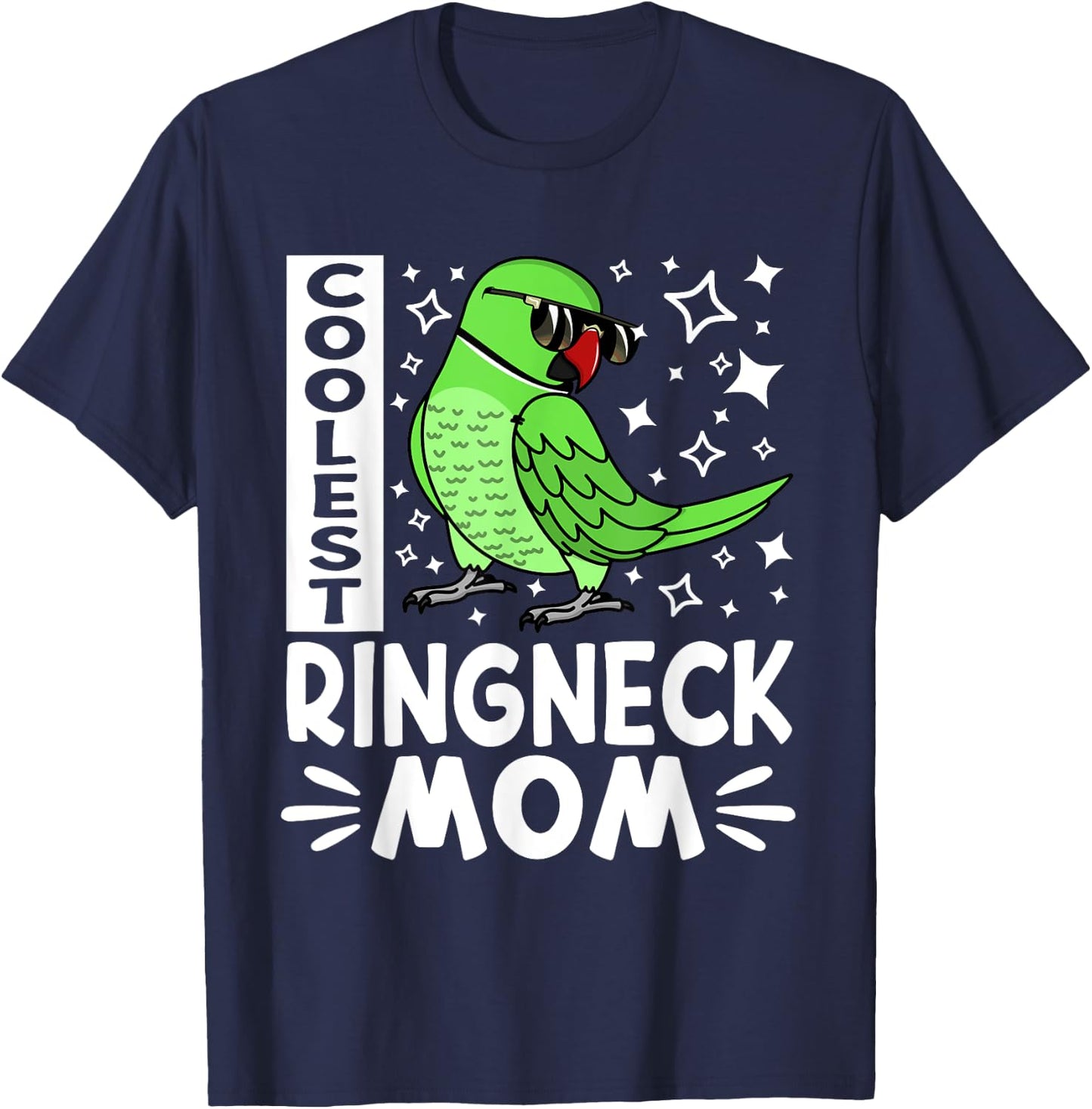 Coolest Ringneck Parrot Mom I Green Indian Ringneck T-Shirt - T-Shirt | Navy