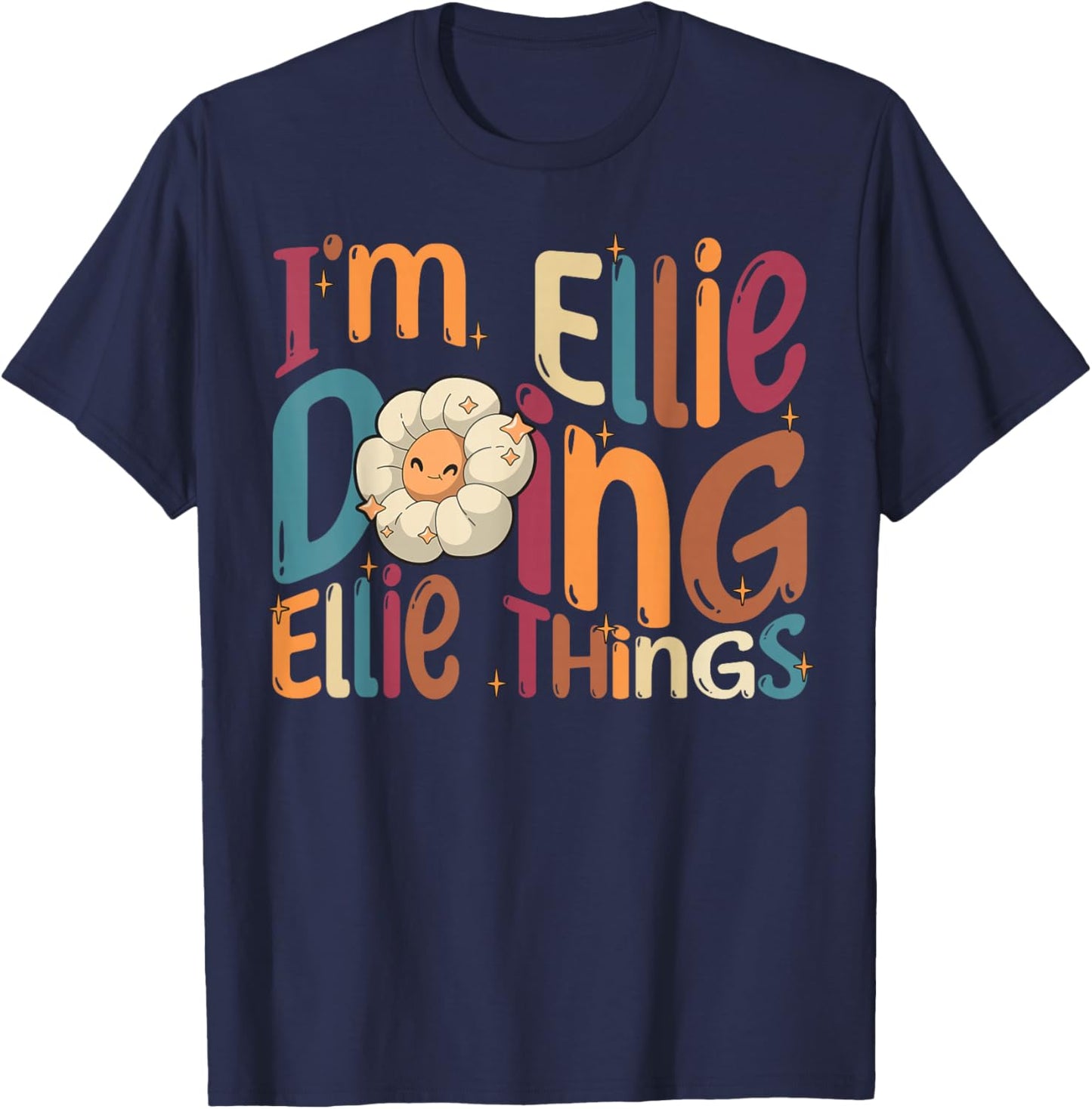 I'm Ellie Doing Ellie Things Funny Groovy Retro Ellie T-Shirt - T-Shirt | Navy