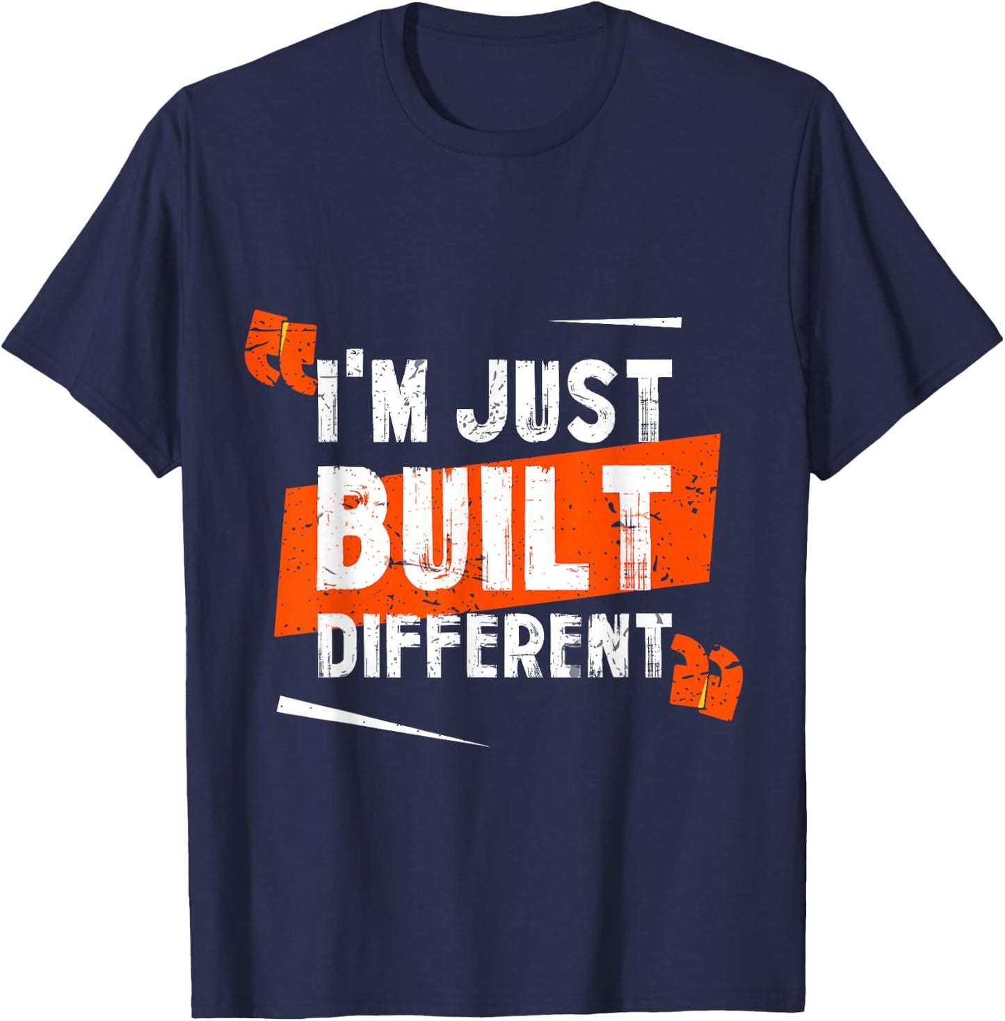 I'm Just Built Different T-Shirt - T-Shirt | Navy