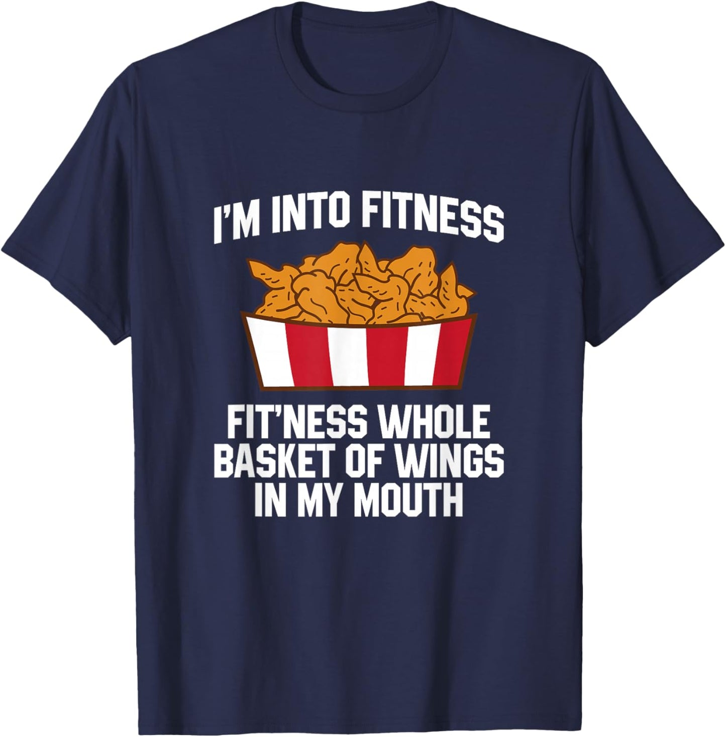 Chicken Wings Quote Hot Wing Fast Food Funny Chicken Wings T-Shirt - T-Shirt | Navy