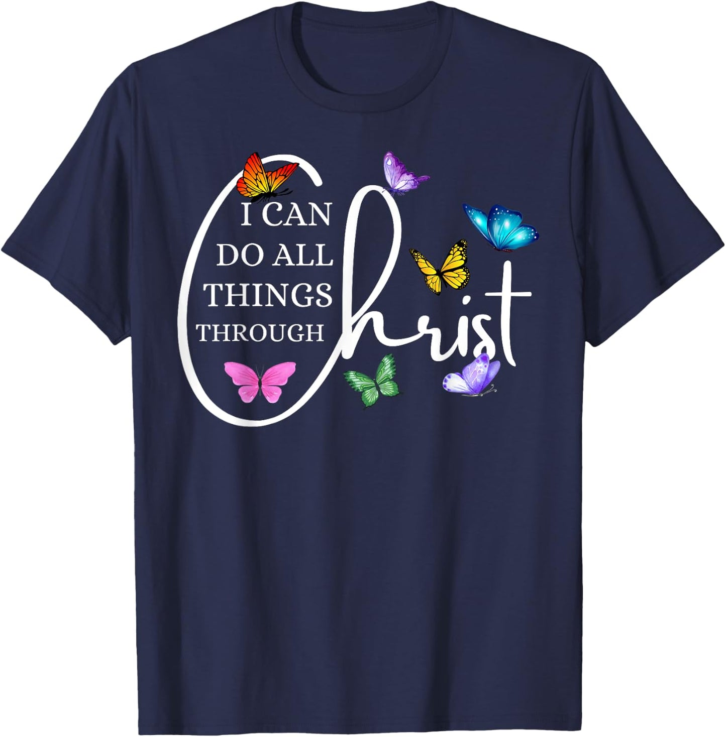All things through Christ Faith Bible Christian Graphic T-Shirt - T-Shirt | Navy