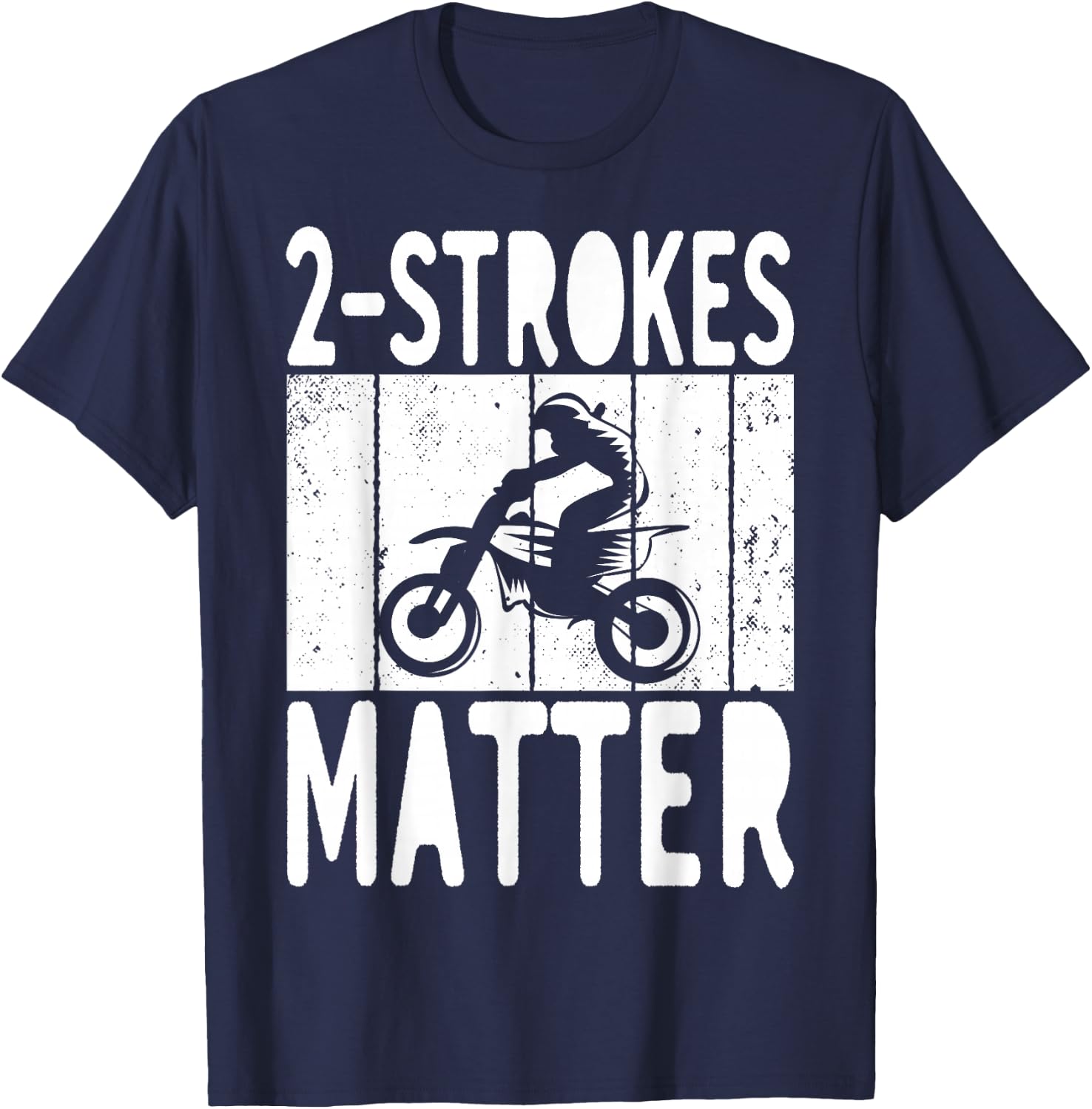 2 Stroke Matter Bikers Motorcycle Lover T-Shirt - T-Shirt | Navy