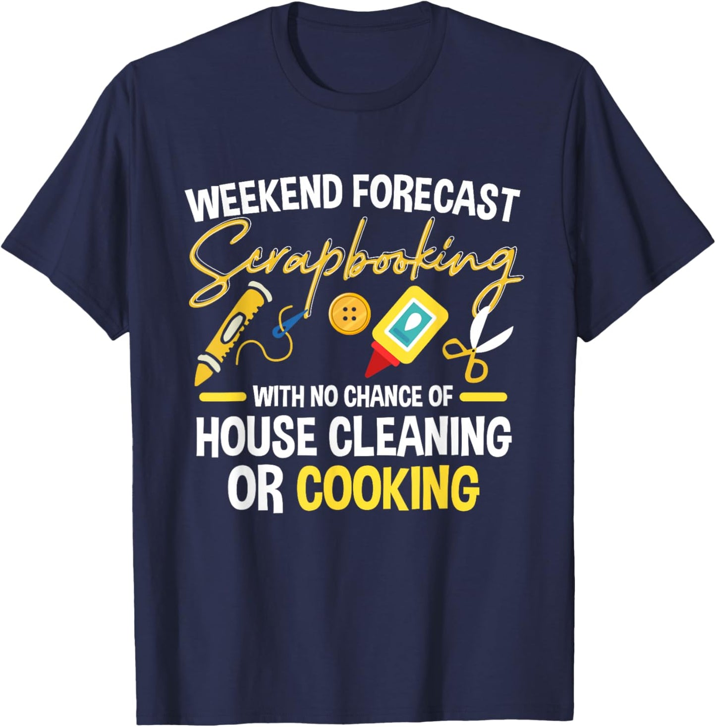 Crafting Scrapbook Crafter Weekend Forecast Scrapbooking T-Shirt - T-Shirt | Navy