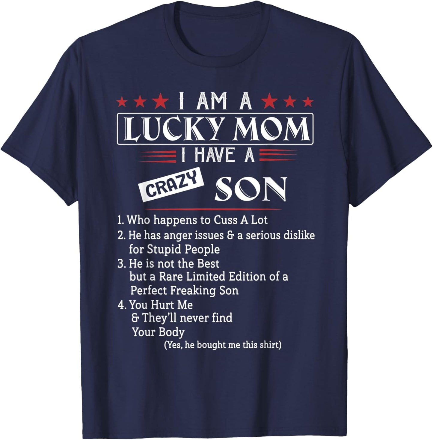 I Am A Lucky Mom I have a Crazy Son who happens to cuss T-Shirt - T-Shirt | Navy