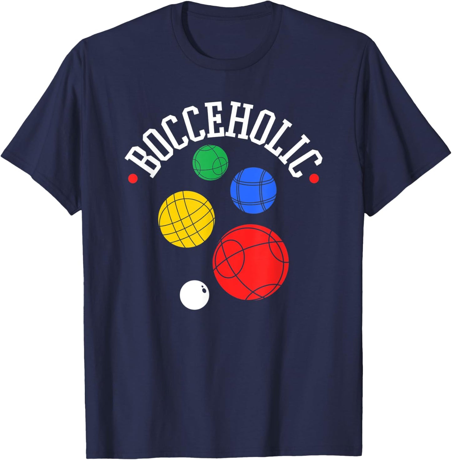 Bocce Ball Player, Bocceholic, Funny Bocci T-Shirt - T-Shirt | Navy