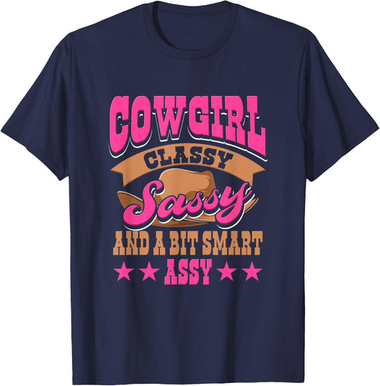 Cowgirl Classy Sassy And A Bit Smart Assy Country Western T-Shirt - T-Shirt | Navy