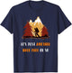 Just Another Half Mile Or So Outdoors Nature Hiking T-Shirt - T-Shirt | Navy
