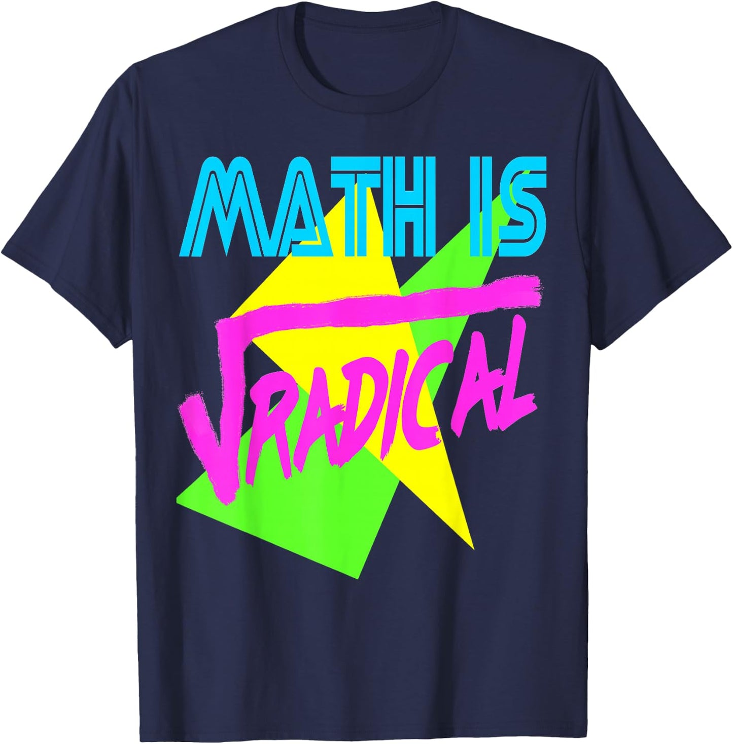 Funny Math is Radical Retro 80s Vintage Algebra Teacher T-Shirt - T-Shirt | Navy