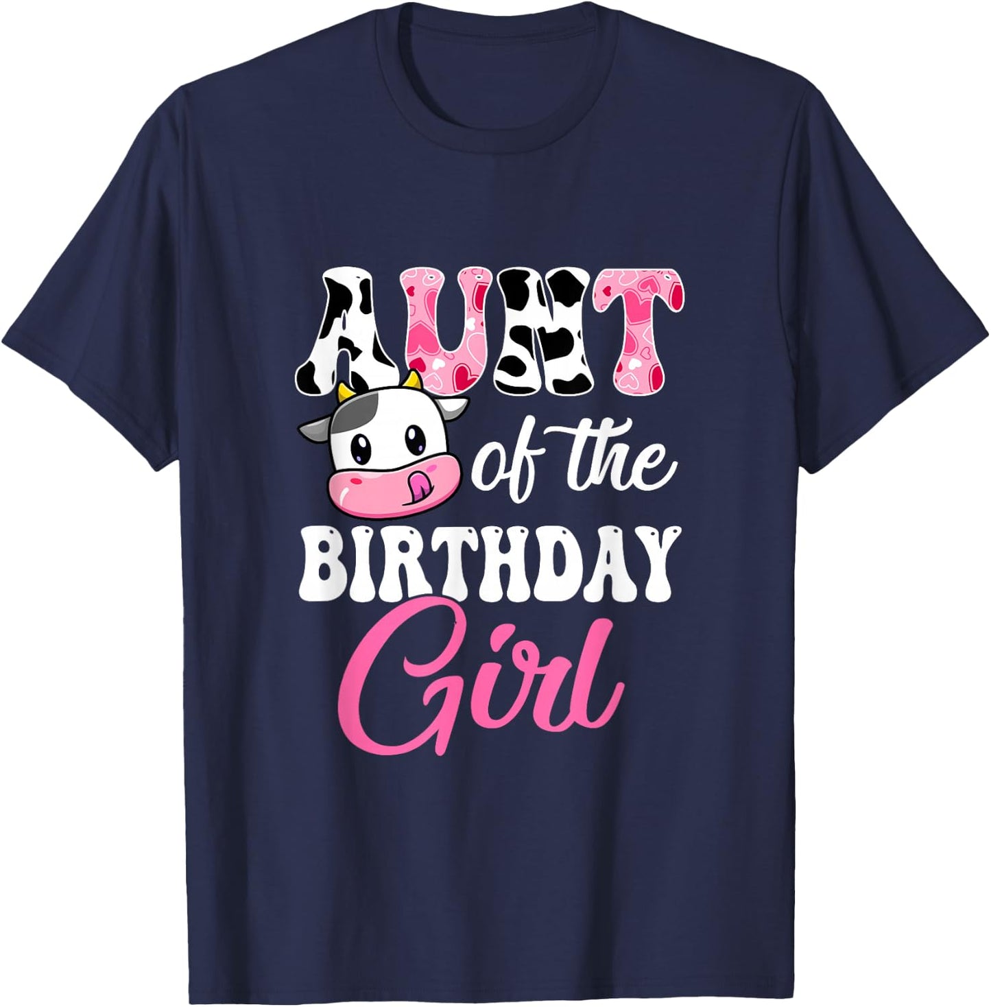 Aunt Of The Birthday Girl Farm Cow 1St Birthday Girl T-Shirt - T-Shirt | Navy