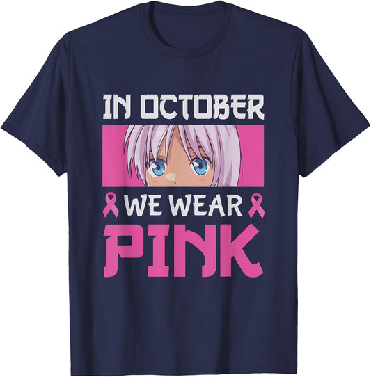 In October We Wear Pink Breast Cancer Anime Manga Girls Boys T-Shirt - T-Shirt | Navy