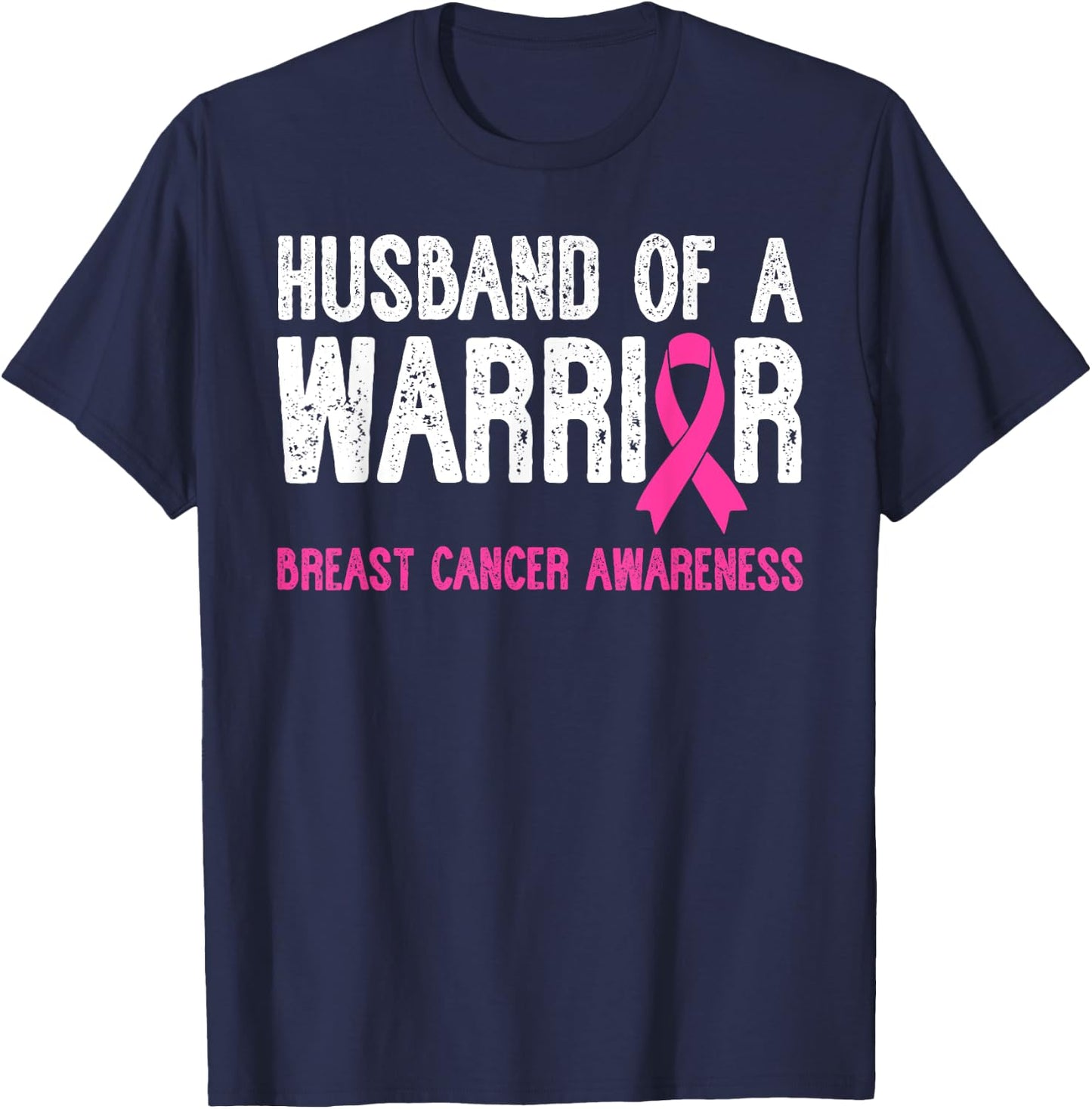 Husband Of A Warrior Breast Cancer Awareness Support Squad T-Shirt - T-Shirt | Navy