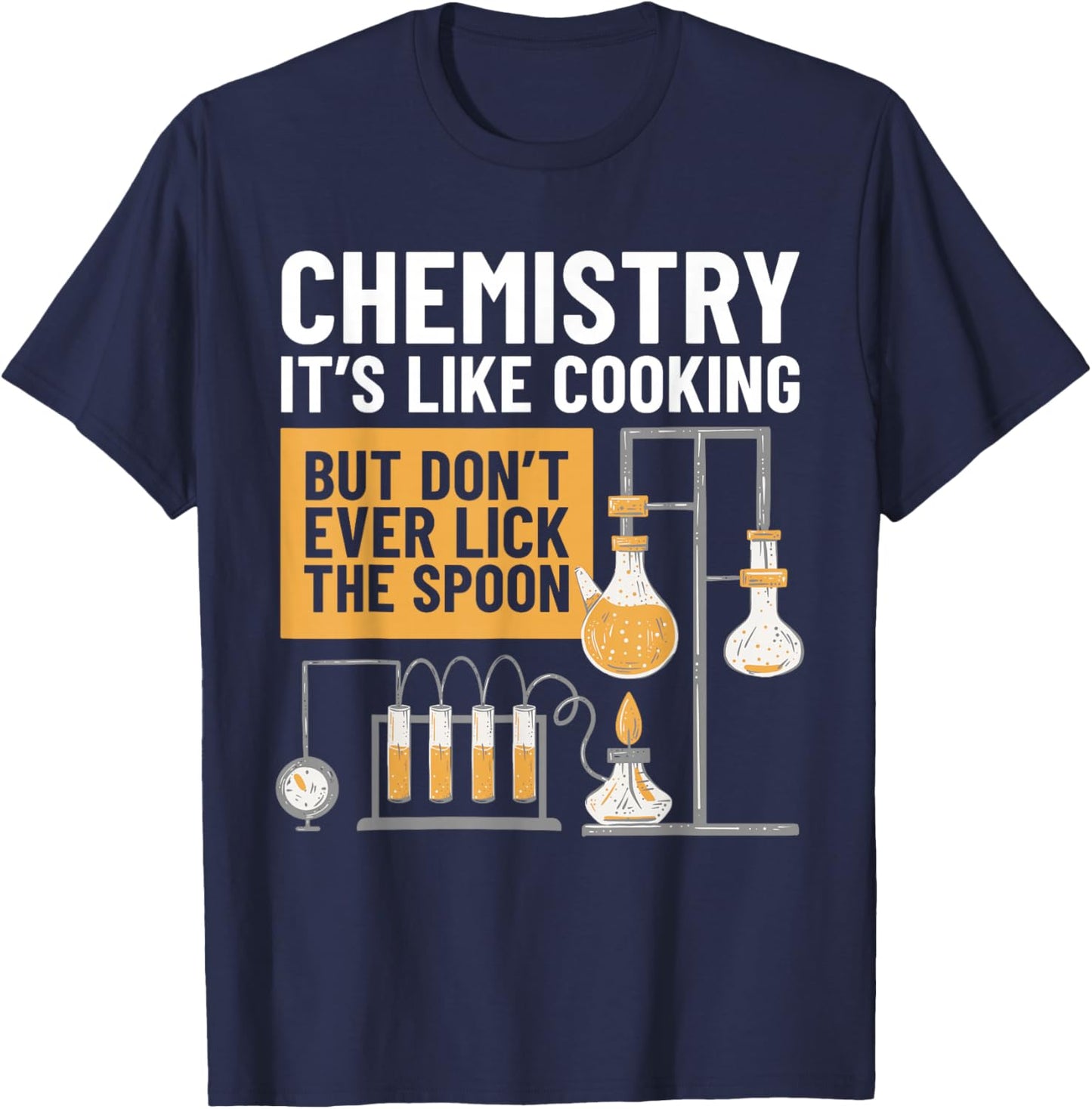 Chemistry Is Like Cooking Chemistry Teacher Funny Chemist T-Shirt - T-Shirt | Navy