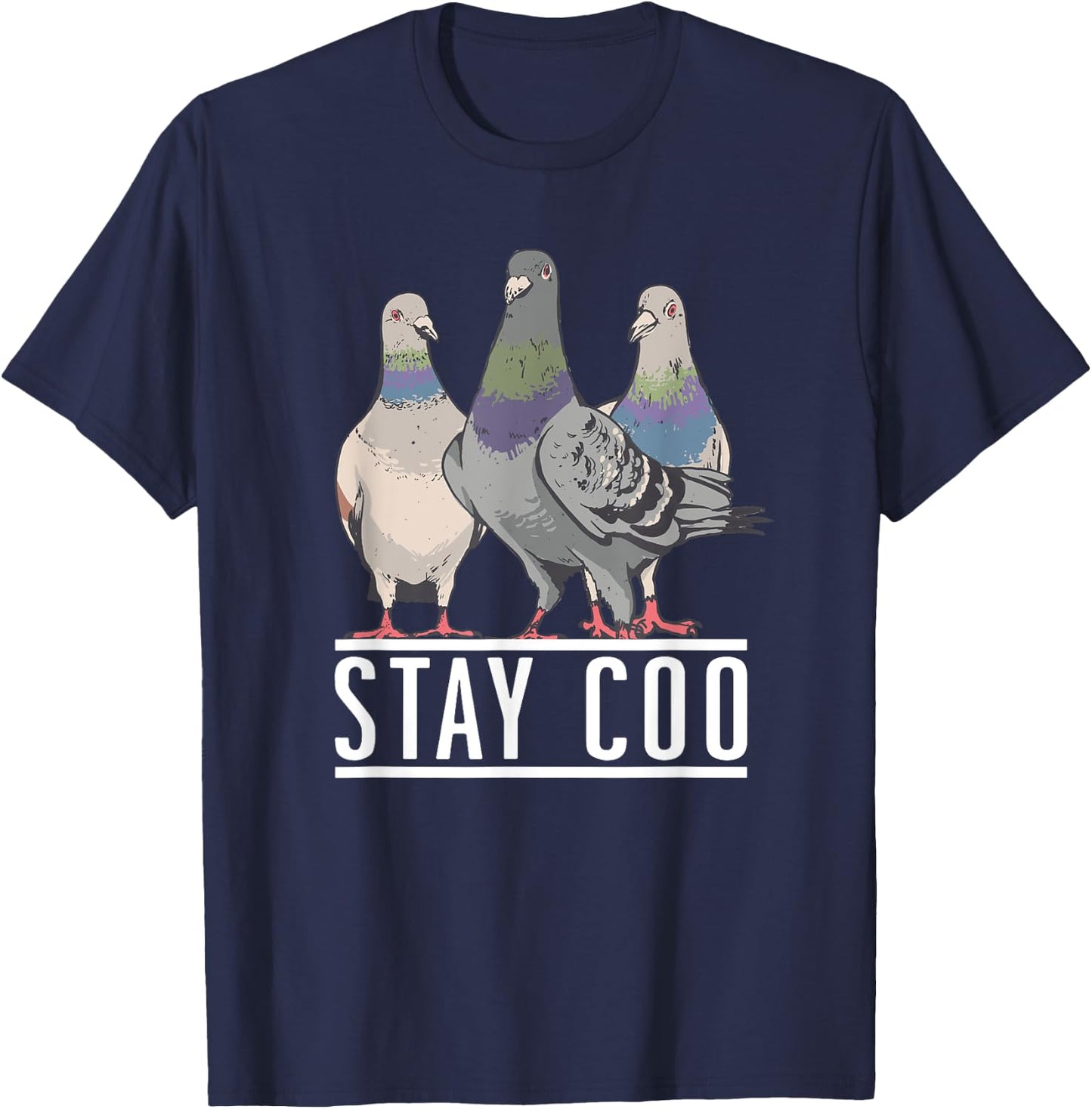 Stay Coo - Pigeon Lover, Animal Lover, Birds Owner T-Shirt - T-Shirt | Navy