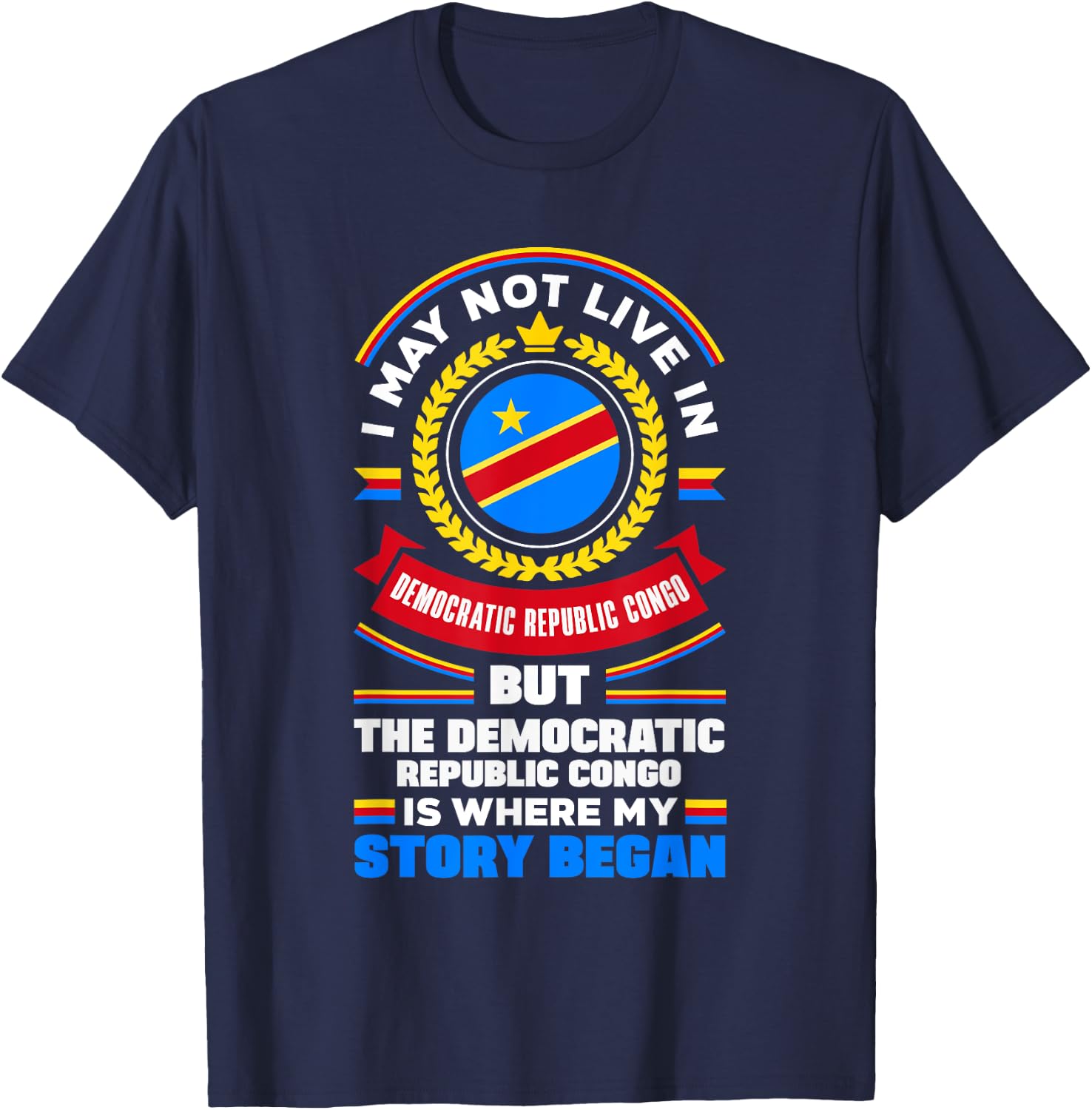 Congolese DR Congo Congolese Flag Quote T-Shirt - T-Shirt | Navy