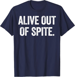 Alive Out of Spite T-Shirt - T-Shirt | Navy