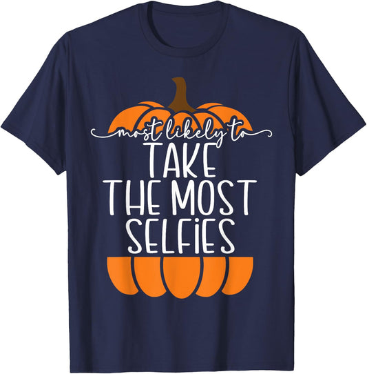 Take the Most Selfies Most Likely to Thanksgiving Family T-Shirt - T-Shirt | Navy