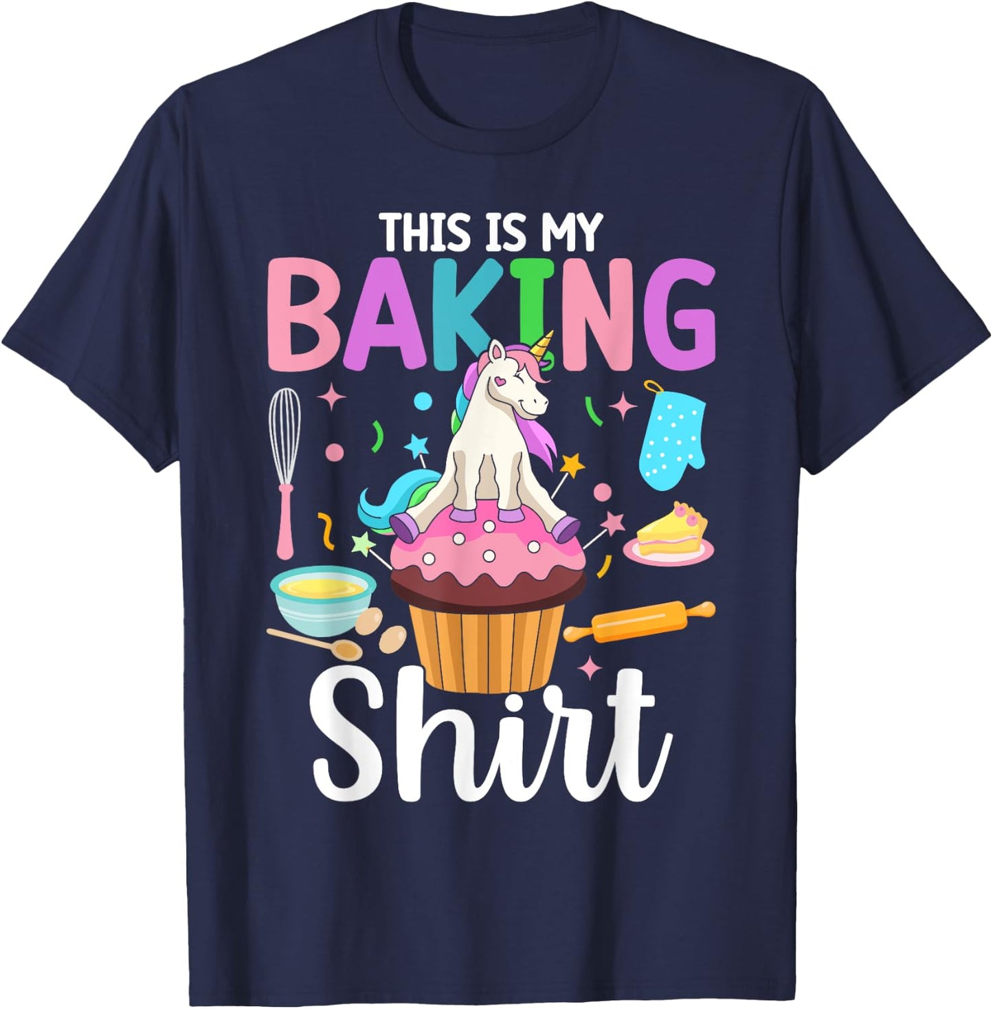 This Is My Baking Shirt Baking Girl Baker T-Shirt - T-Shirt | Navy