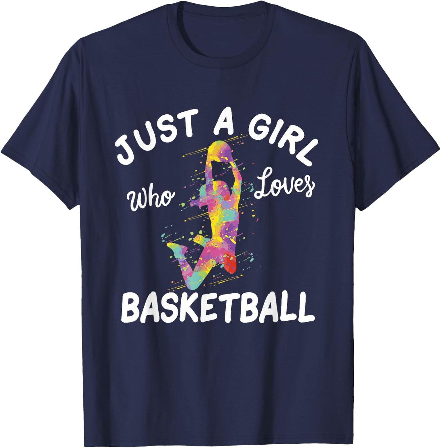 Just A Girl Who Loves Basketball Girl T-Shirt - T-Shirt | Navy