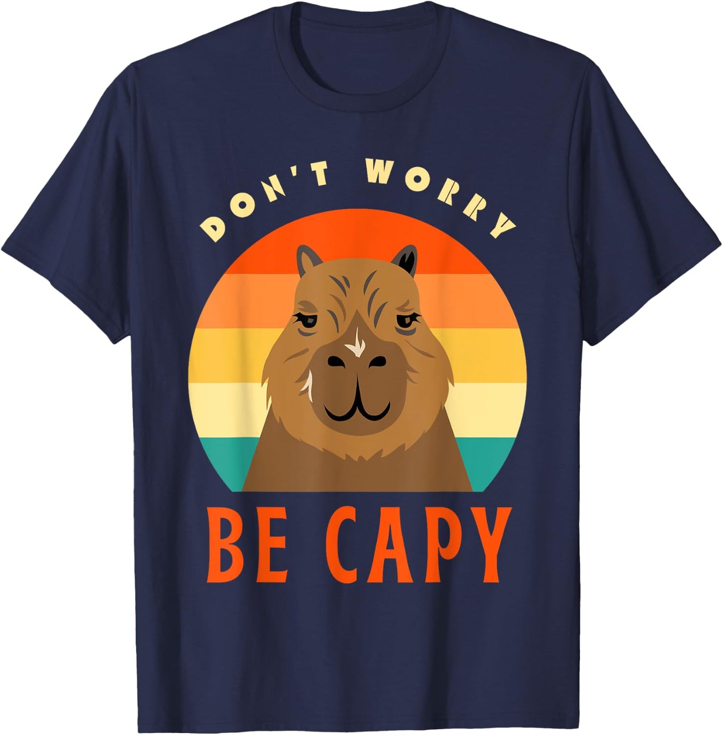 Capybara Funny Don’t Worry Be Capy Pun Retro Men Women Kids T-Shirt - T-Shirt | Navy