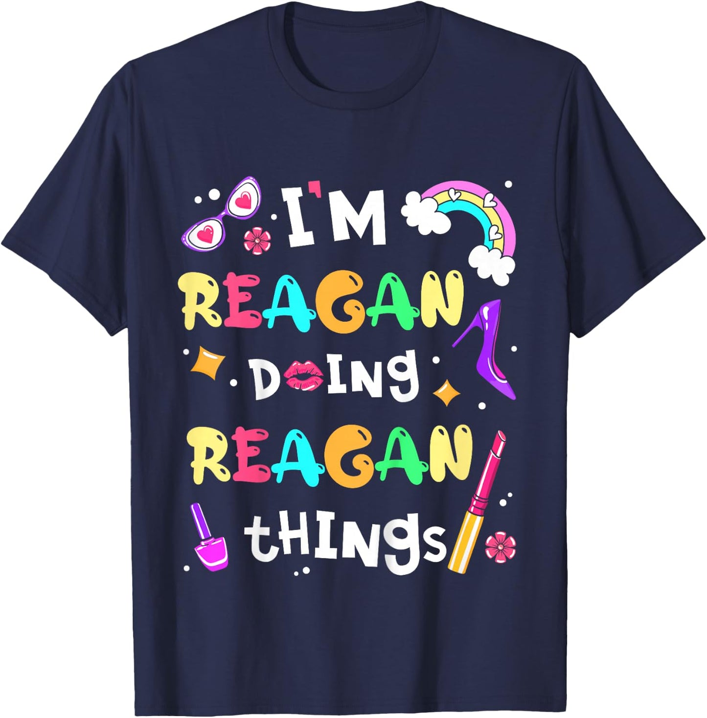 I'm Reagan Doing Reagan Things Cute Girls Personalized Name T-Shirt - T-Shirt | Navy