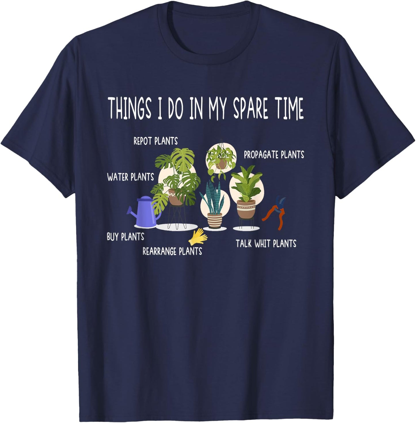 Plants For Gardening & Houseplant Lovers T-Shirt - T-Shirt | Navy