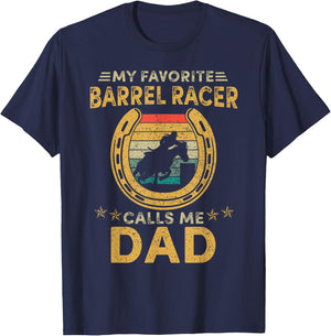My favorite barrel racer calls me dad horse racing daddy fun T-Shirt - T-Shirt | Navy