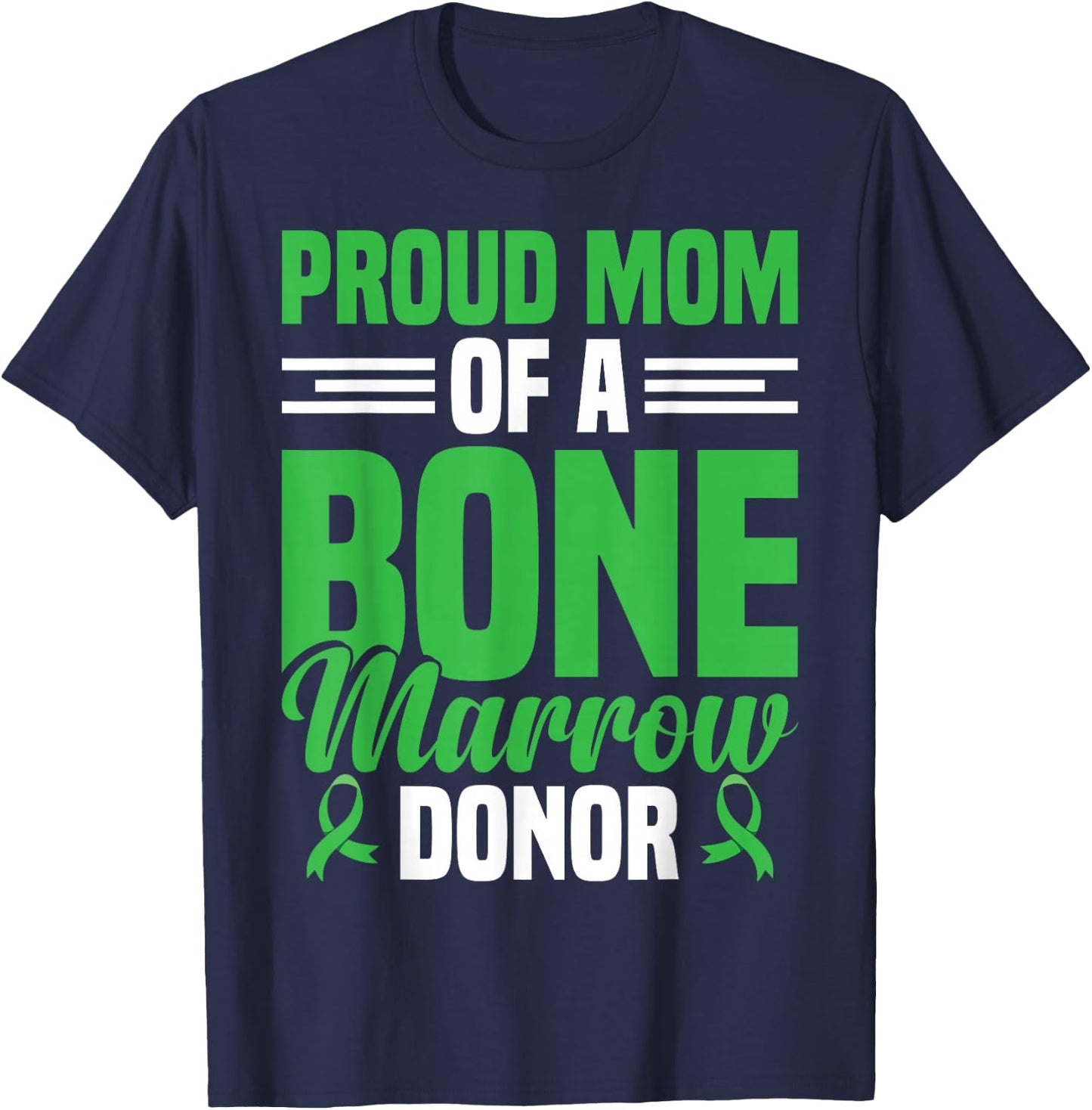 Bone Marrow Survivor Transplant Bone Marrow Donor T-Shirt - T-Shirt | Navy