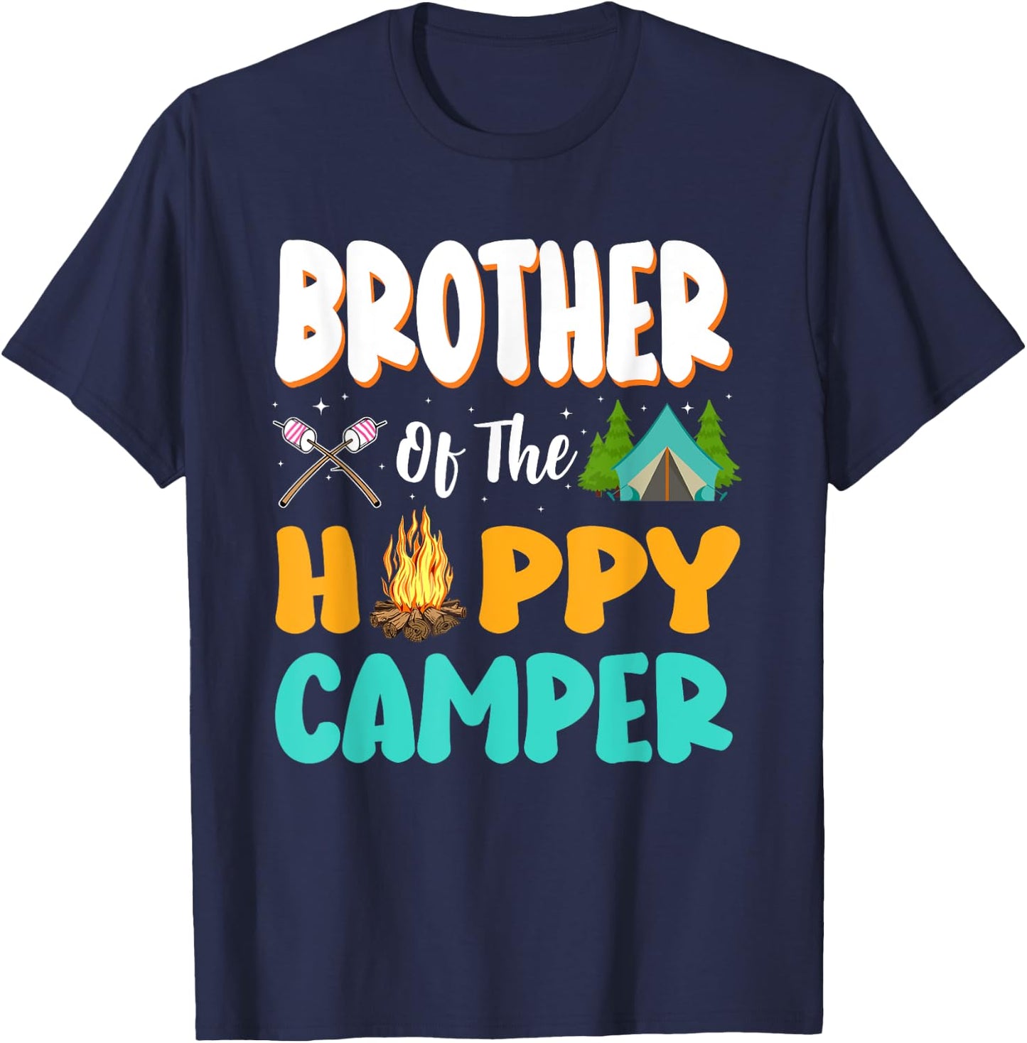 Brother Of The Happy Camper Family Camping Birthday Trip T-Shirt - T-Shirt | Navy