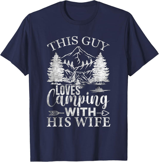 This Guy Loves Camping With His Wife Funny Outdoors T-Shirt - T-Shirt | Navy
