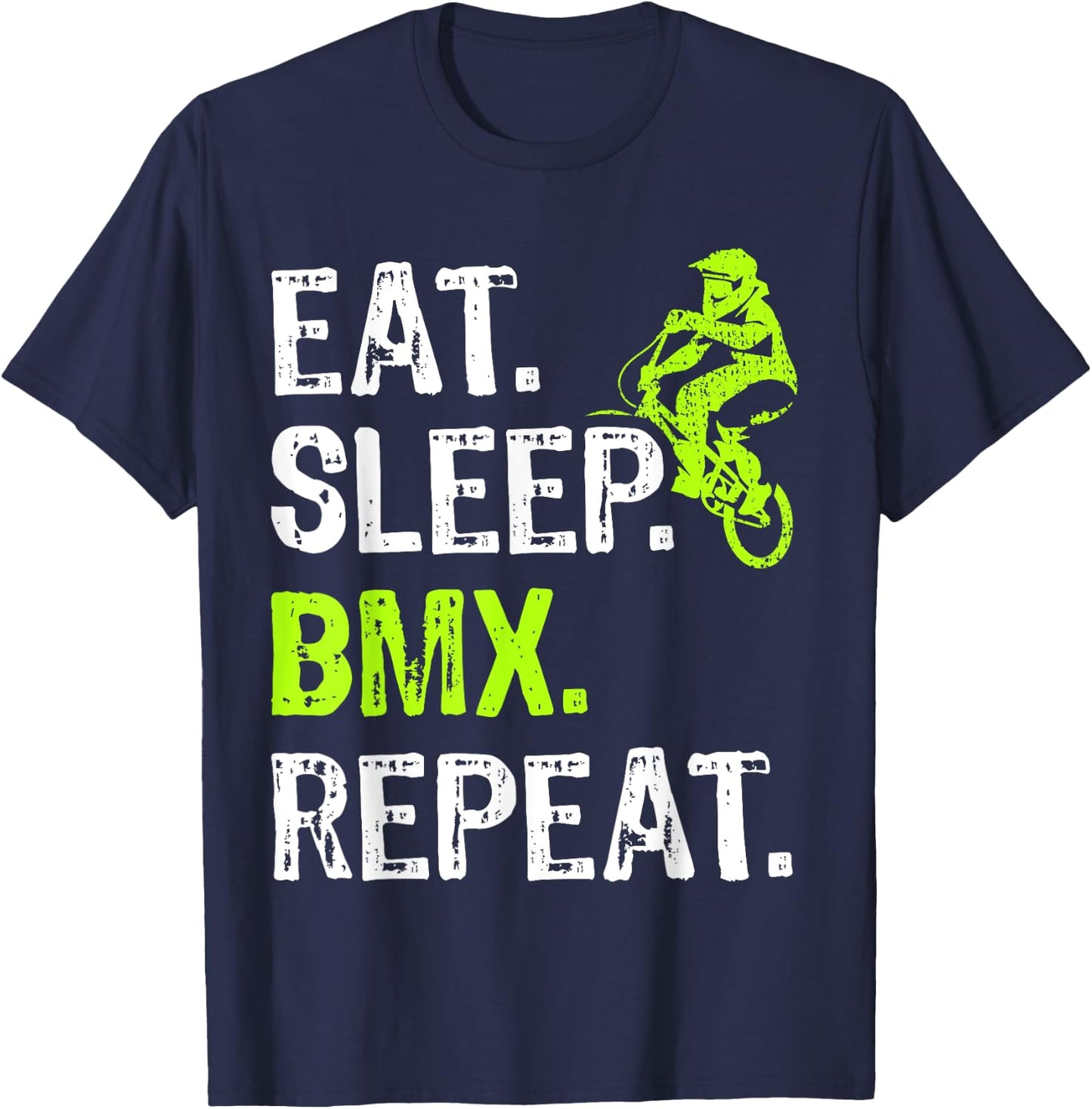 Eat Sleep BMX Repeat BMX Bicycle Funny T-Shirt - T-Shirt | Navy